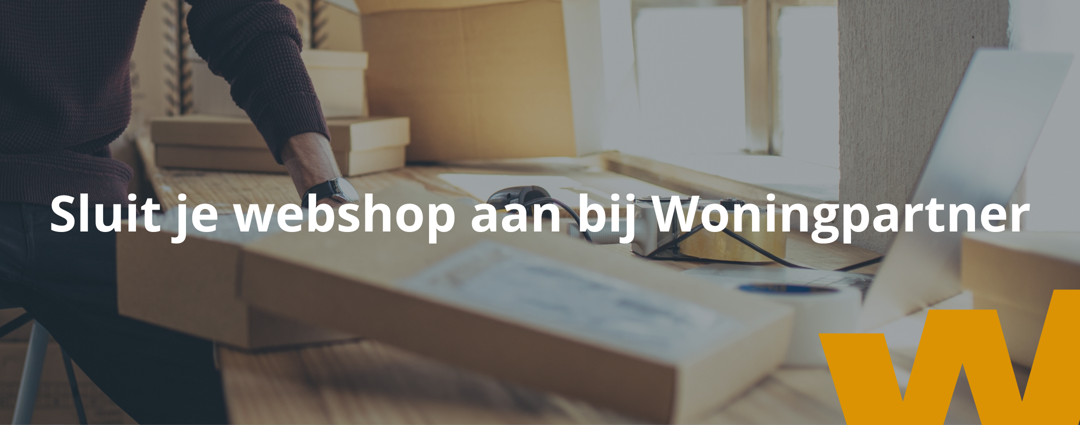 Sluit je webshop aan bij Woningpartner