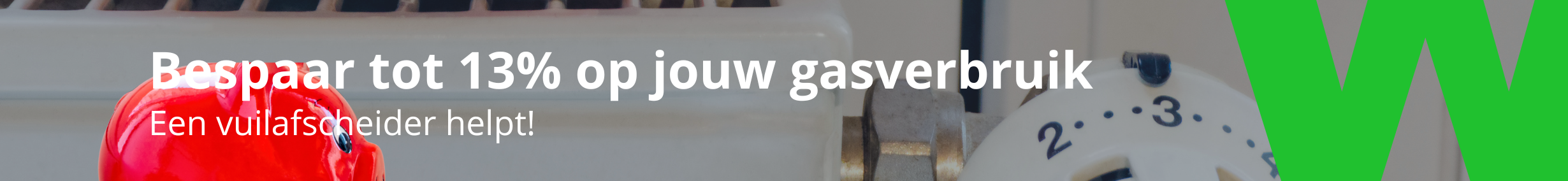 Een vuilafscheider helpt om geld te besparen