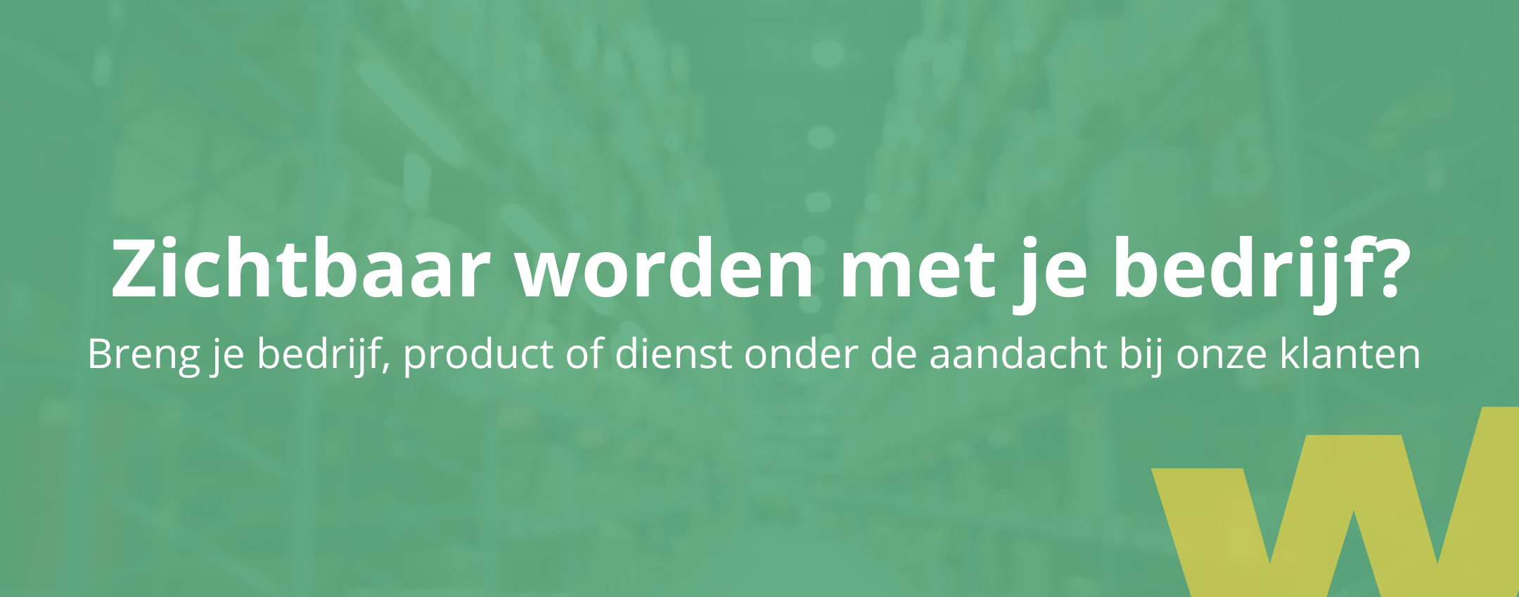 Bedrijf zichtbaar maken online via Woningpartner